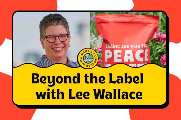 Beyond the Label with Lee Wallace, Queen Bean of Peace Coffee