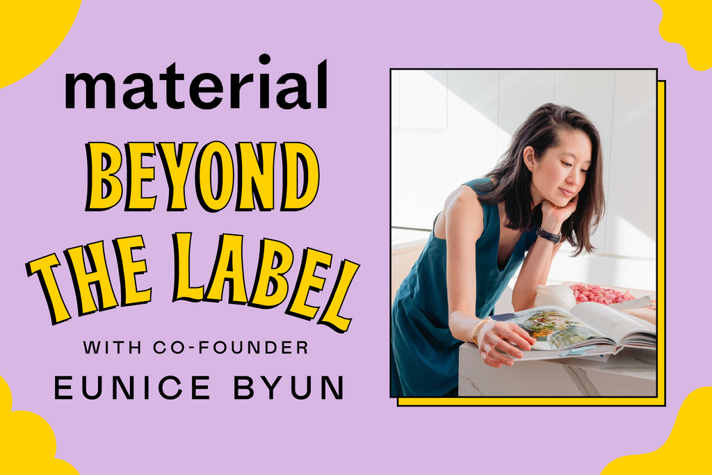 Beyond the Label with Eunice Byun, co-founder of Material Kitchen