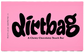 Dirtbag Bar (8 Pack)